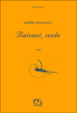 Baisant, seule&nbsp;-&nbsp;Camélia Montassere