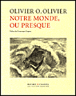 Notre monde ou presque&nbsp;-&nbsp;O.O. Olivier