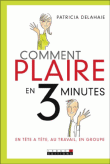Comment plaire en 3 minutes&nbsp;-&nbsp;Patricia Delahaie