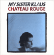 My Sister Klaus&nbsp;-&nbsp;Chateau rouge