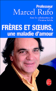 Frères et soeurs&nbsp;-&nbsp;Marcel Rufo