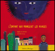 L'enfant qui mangeait les nuages&nbsp;-&nbsp;Agnès de Lestrade