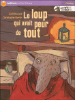 Le loup qui avait peur de tout