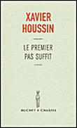 Le premier pas suffit&nbsp;-&nbsp;Xavier Houssin