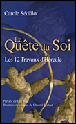 La quête du Soi&nbsp;-&nbsp;Carole Sédillot