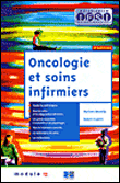 Oncologie et soins infirmiers&nbsp;-&nbsp;Myriam Marolla, Robert Guérin