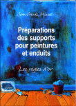 Pr�parations des supports pour peintures et enduits
