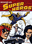 Dessiner les super h�ros