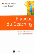 Pratique du coaching&nbsp;-&nbsp;Bernard Hevin, J. Turner