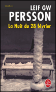 La nuit du 28 février&nbsp;-&nbsp;Leif G.W. Persson