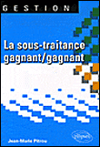 La sous-traitance gagnant gagnant
