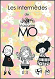 Les Intermèdes de Madame Mo&nbsp;-&nbsp;Pascale Moteki