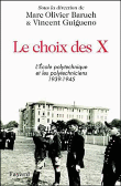 Le choix des X&nbsp;-&nbsp;Marc-Olivier Baruch, Vincent Guigueno