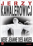 Mère Jeanne des Anges&nbsp;-&nbsp;Jerzy Kawalerowicz