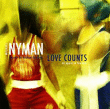 Nyman&nbsp;-&nbsp;Love Counts - A Chamber Opera
