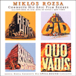 Miklos Rozsa&nbsp;-&nbsp;Benhur - Le cid - Roi des rois - Quo vadis