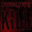 Cannibal Corpse&nbsp;-&nbsp;Kill
