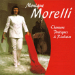 Monique Morelli&nbsp;-&nbsp;Chansons poétiques et réalistes