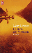Le choix des Morrison&nbsp;-&nbsp;Mary Lawson