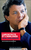 L'architecte et l'horloger&nbsp;-&nbsp;Jean-Louis Borloo