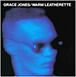 Grace Jones&nbsp;-&nbsp;Warm Leatherette