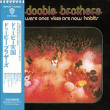 The Doobie Brothers&nbsp;-&nbsp;What were once vices are now habits - Pochette Digisleeve