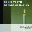Sonic Youth&nbsp;-&nbsp;Daydream nation - Edition deluxe
