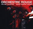 Orchestre Rouge&nbsp;-&nbsp;Yellow laughter - More Passion Fodder