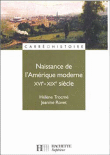 Naissance de l'Amérique moderne XVIe-XIXe siècle&nbsp;-&nbsp;Hélène Trocmé, Jeanine Rovet