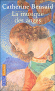 La musique des anges&nbsp;-&nbsp;Catherine Bensaïd