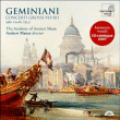 Francesco Geminiani&nbsp;-&nbsp;Concerti grossi opus 5 d’après Corelli  - Edition limitée Ctalogue Harmonia mundi 2007