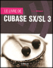 Le livre de Cubase SX SL 3&nbsp;-&nbsp;Simon Millward