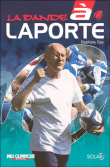 La bande à Laporte&nbsp;-&nbsp;Baptiste Gay