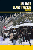 Un hiver blanc frisson&nbsp;-&nbsp;Paul Thiès