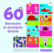 Enfant&nbsp;-&nbsp;60 Berceuses et Musiques Douces