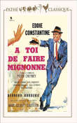 A toi de faire... Mignonne&nbsp;-&nbsp;Bernard Borderie