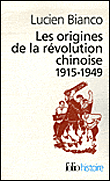 Les origines de la révolution chinoise&nbsp;-&nbsp;Lucien Bianco