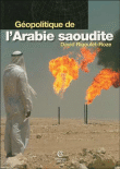 Géopolitique de l'Arabie Saoudite&nbsp;-&nbsp;David Rigoulet-Roze