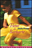 Fleur de Barbarie&nbsp;-&nbsp;Gisèle Pineau