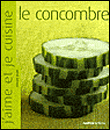 Le concombre