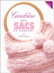 Cendrine, mes sacs au crochet 25 modèles originaux&nbsp;-&nbsp;Cendrine Armani