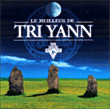 Tri Yann&nbsp;-&nbsp;Le meilleur de Tri Yann