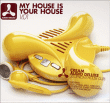 House&nbsp;-&nbsp;Cream Audio Deluxe : My house is your house