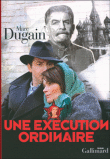 Une exécution ordinaire&nbsp;-&nbsp;Marc Dugain