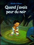 Quand j'avais peur du noir&nbsp;-&nbsp;Mireille d' Allancé