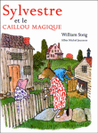 Sylvestre et le caillou magique&nbsp;-&nbsp;William Steig