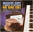 Marvin Gaye&nbsp;-&nbsp;Tribute To The Great Nat King Cole