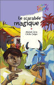 Le scarabée magique&nbsp;-&nbsp;Michel Girin, Cécile Geiger