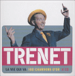 La vie qui va - 100 chansons d