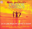 Classique&nbsp;-&nbsp;Mon premier Trésor classique